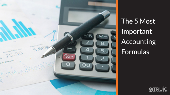 Learn about the 5 most important accounting formulas you should use for your business.