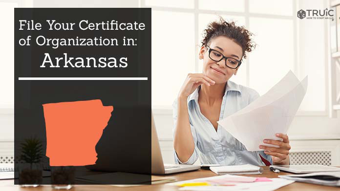 Learn how to file your certificate of organization in Arkansas.