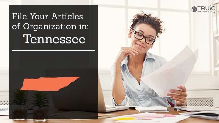 Learn how to file your articles of organization in Tennessee.