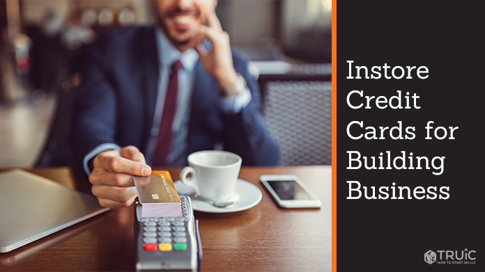 Instore Credit Cards for Building Business Credit