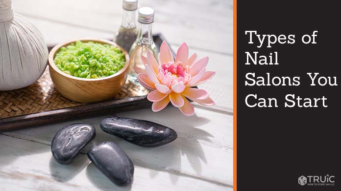Types of Nail Salons You Can Start | TRUiC