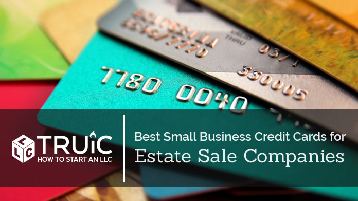 Best Credit Cards for Estate Sale Companies