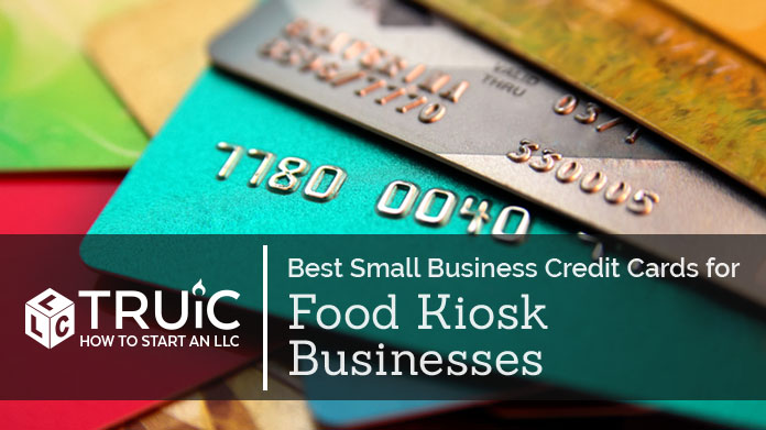 Best Credit Cards for Food Kiosk Businesses