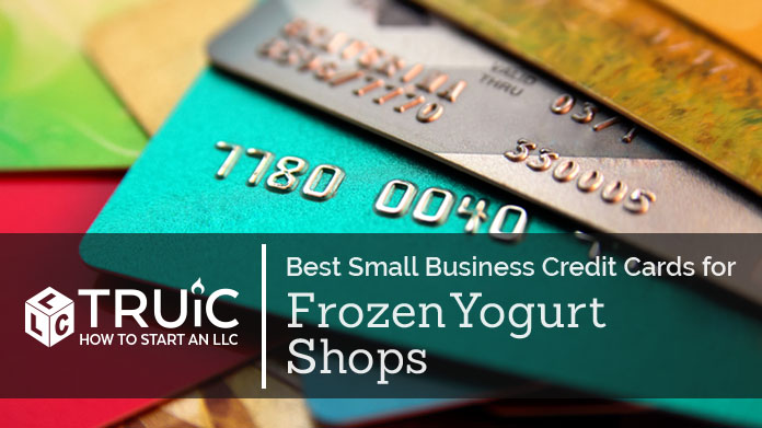 Best Credit Cards for Frozen Yogurt Shops