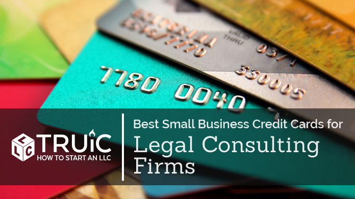 Best Credit Cards for Legal Consulting Firms