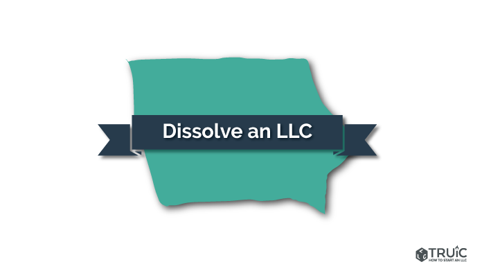 How to Dissolve an LLC in Iowa Image