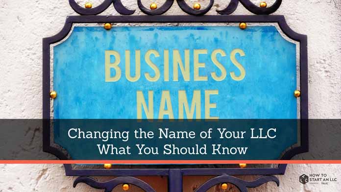 Changing the Name of Your LLC; What You Should Know