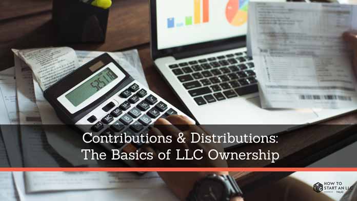 Contributions and Distributions: The Basics of LLC Ownership
