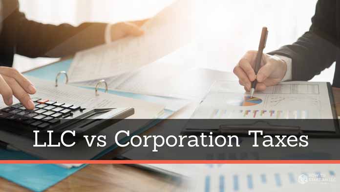 LLC vs. Corporation Taxes