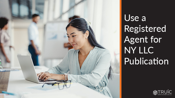Learn why a registered agent service is good for NY LLC publication requirements.