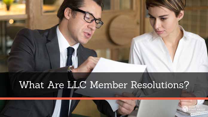What are LLC Member Resolutions?