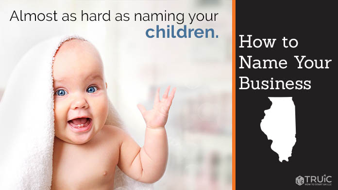Learn how to name your Illinois business