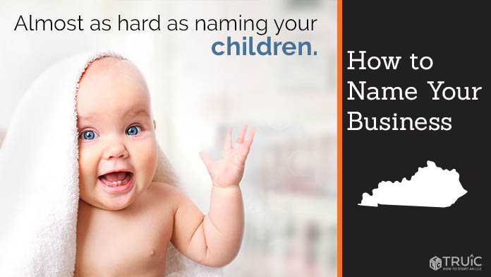 Learn how to name a Kentucky business