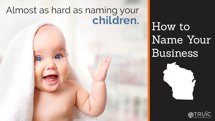 Learn how to name a Wisconsin business
