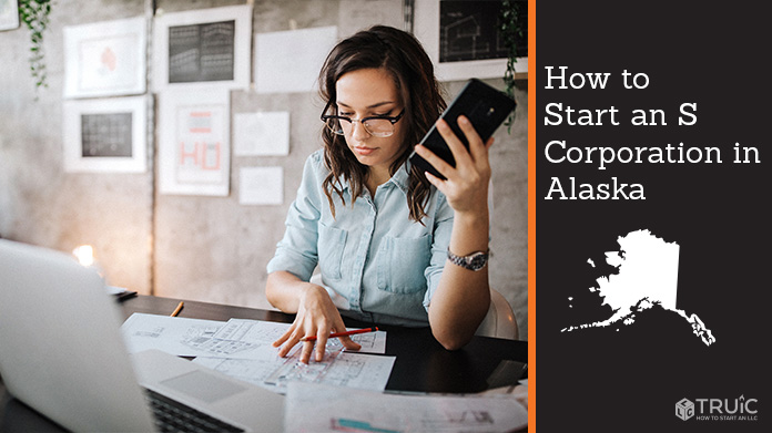 Learn how to start an S corporation in Alaska