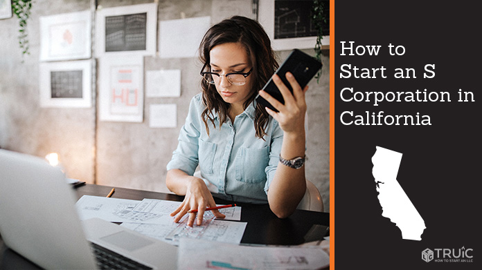 Learn how to start an S corporation in California