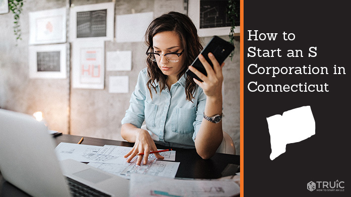 Learn how to start an S corporation in Connecticut