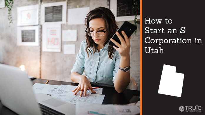 Learn how to start an S corporation in Utah